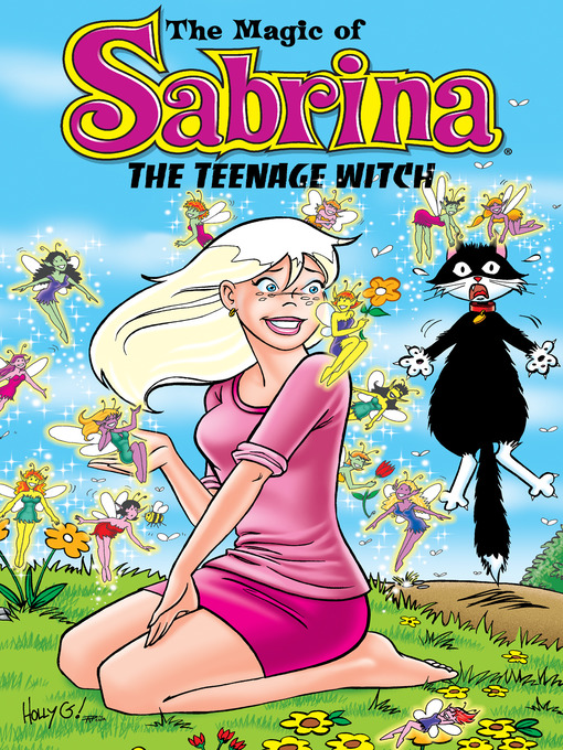 Title details for Magic of Sabrina the Teenage Witch by Bill Golliher - Available